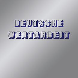 Deutsche Wertarbeit CD Deutsche Wertarbeit