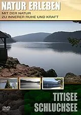 Natur erleben - Titisee-Schluchsee DVD