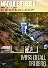 Natur Erleben - Wasserfall Triberg DVD