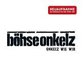 Böhse Onkelz CD Onkelz Wie Wir