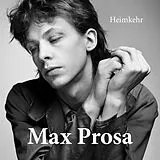 Max Prosa CD Heimkehr