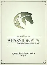 APASSIONATA-MAGISCHE BEGEGNUNG CD Freunde Für Immer - Jubiläums