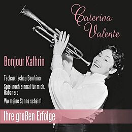 Caterina Valente CD Bonjour Kathrin - Ihre Grossen Erfolge