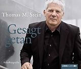 Audio CD (CD/SACD) Gesagt, getan von Thomas M. Stein