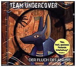 Team Undercover CD Team Undercover 1 Der Fluch Des Anibus