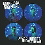 Marriage Material Vinyl Enchantment Under The Sea (180gr.)