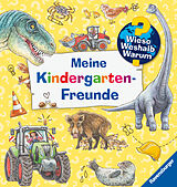 Fester Einband Wieso? Weshalb? Warum? - Meine Kindergarten-Freunde von Carola von Kessel