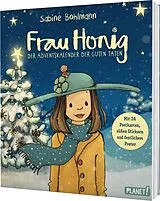 Frau Honig: Der Adventskalender der guten Taten von Sabine Bohlmann