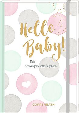 Fester Einband Tagebuch - Hello Baby! von Tina Behrendt
