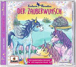 Einhorn-Paradies CD Der Zauberwunsch
