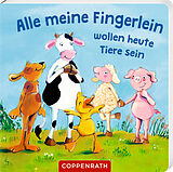 Fester Einband Mein liebster Fingerpuppen-Handschuh: Alle meine Fingerlein wollen heute Tiere sein von Marina Rachner