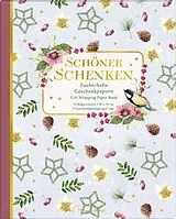 Kartonierter Einband Geschenkpapier-Buch  Schöner Schenken von Marjolein Bastin