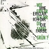 Lyrik & Laute CD Wie Erklär Ich Dir Die Farbe