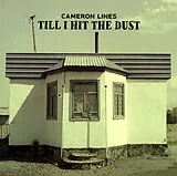 Cameron Lines Vinyl Till I Hit The Dust