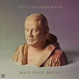 Fritz Kalkbrenner CD Ways Over Water