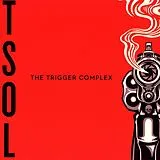 T.s.o.l Vinyl The Trigger Complex