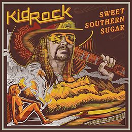 Kid Rock CD Sweet Southern Sugar