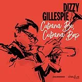 Dizzy Gillespie CD Cubana Be,Cubana Bop (2018 Version)