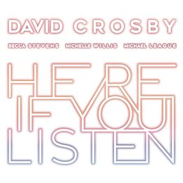 David Crosby CD Here If You Listen