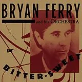 Bryan Ferry CD Bitter-sweet (deluxe)