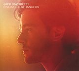 Jack Savoretti CD Singing To Strangers