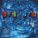 Erasure CD I Say I Say I Say (2021 Expanded Edition)