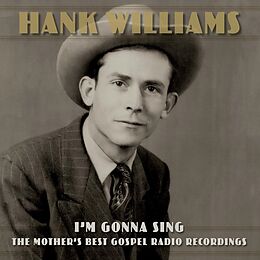 Hank Williams CD I'm Gonna Sing:the Mother's Best Gospel Radio Reco