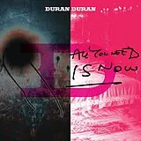 Duran Duran Vinyl All You Need Is Now