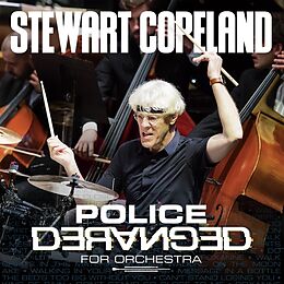 Stewart Copeland CD Police Deranged For Orchestra