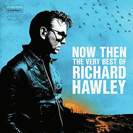 Richard Hawley CD Now Then:the Very Best Of Richard Hawley