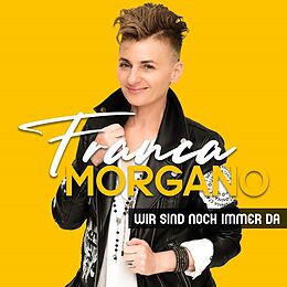 Franca Morgano CD Wir Sind Noch Immer Da