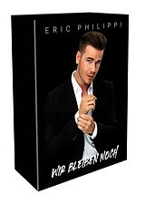 Eric Philippi CD + Merchandising Wir Bleiben Noch(ltd.fanbox Edition)
