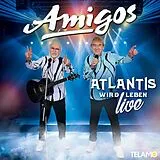 Amigos CD Atlantis Wird Leben: Live Edition