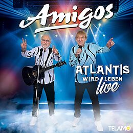 Amigos CD Atlantis Wird Leben-live Edition