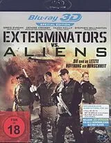 Exterminators vs. Aliens - Sie sind die letzte Hoffnung der Menschheit Blu-ray 3D