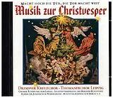 Alte Weihnachtslieder und Chor CD Macht Hoch Die Tür,Die Tor Mac