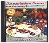 Lieder und Schnorken zum Heili CD Das Erzgebirgische Neunerlei