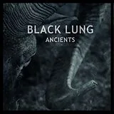 Black Lung LP (analog) Black Lung-ancients (smoke Vinyl/poster)