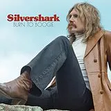 Silvershark LP (analog) Burn To Boogie
