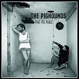 Pighounds,The LP (analog) Phat Pig Phace (black Vinyl)