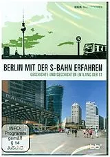 Berlin mit der S-Bahn erfahren - S1 DVD
