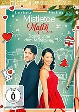 Mistletoe Match - Dating unter dem Mistelzweig DVD