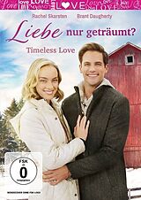 Liebe nur geträumt? - Timeless Love DVD