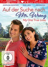 Auf der Suche nach Mr. Wrong - My One True Love DVD
