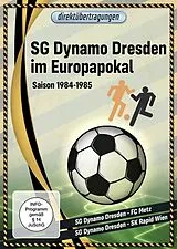 Direktübertragungen - SG Dynamo Dresden im Europapokal: Saison 1984-1985 DVD