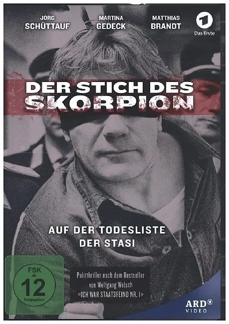 Der Stich des Skorpion - Auf der Todesliste der Stasi