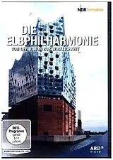 Die Elbphilharmonie - Von der Vision zur Wirklichkeit DVD