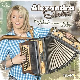 Alexandra Schmied CD Die Musi Ist Mein Leben
