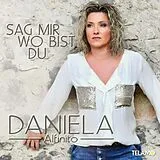 Daniela Alfinito CD Sag Mir Wo Bist Du