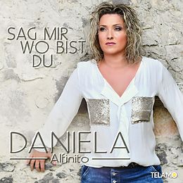 Daniela Alfinito CD Sag Mir Wo Bist Du
